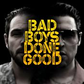 Podcast Bad Boys Done Good