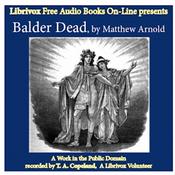 Podcast Balder Dead (version 2) by Matthew Arnold (1822 - 1888)