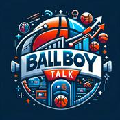 Podcast Ball Boy Talk: Unhinged Sports Podcast
