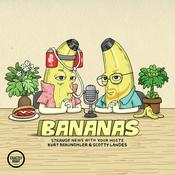 Podcast Bananas - Funny news from around the world with Scotty Landes and Kurt Braunohler