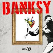 Podcast Banksy – Rebellion oder Kitsch?