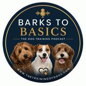 Podcast Barks to Basics Podcast with Renee Patience
