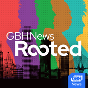 Podcast GBH News Rooted
