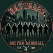 Podcast Bastards of Boston Baseball (Red Sox)