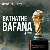 Podcast Bathathe Bafana: South Africa's World Cup journey