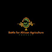 Podcast Battle For African Agriculture Podcast