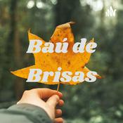 Podcast Baú de Brisas