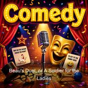 Podcast Beau's Duel, or A Soldier for the Ladies