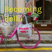 Podcast Becoming Bella
