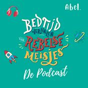 Podcast Bedtijdverhalen voor Rebelse Meisjes - de officiële podcast voor jong en oud