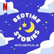 Podcast Bedtime Stories with Netflix Jr.