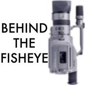 Podcast Behind The Fisheye