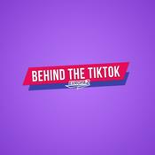 Podcast BEHIND THE TIK TOK