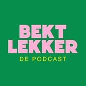 Podcast Bekt Lekker de Podcast