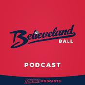 Podcast Believeland Ball Podcast on the Cleveland Indians
