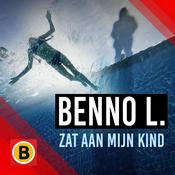 Podcast Benno L. zat aan mijn kind