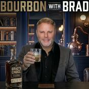 Podcast Bourbon with Brad