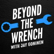 Podcast Beyond the Wrench