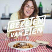 Podcast Bezeten van Eten