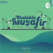 Podcast Bhatakta Musafir