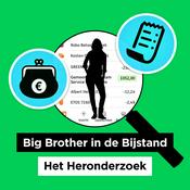 Podcast Big Brother in de Bijstand