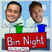 Podcast Bin Night with Tak and Matty