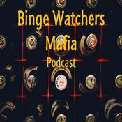 Podcast Binge Watchers Mafia