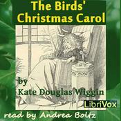 Podcast Birds' Christmas Carol (version 2), The by Kate Douglas Wiggin (1856 - 1923)