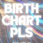 Podcast Birth Chart Pls