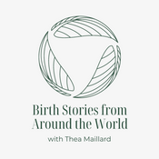 Podcast Birth Stories From Around The World