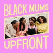 Podcast Black Mums Upfront