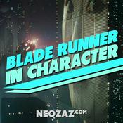 Podcast Blade Runner In Character