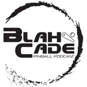 Podcast BlahCade Pinball Podcast