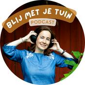 Podcast Blij met je tuin | Podcast