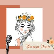 Podcast Blooming Power
