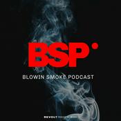 Podcast Blowin’ Smoke Podcast