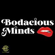 Podcast Bodacious Minds