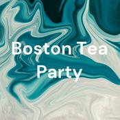 Podcast Boston Tea Party