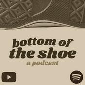 Podcast Bottom of the Shoe: a podcast
