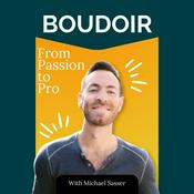 Podcast Boudoir - From Passion to Pro