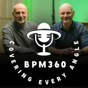 Podcast BPM360 Podcast - Covering Every Angle