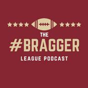 Podcast #BRAGGER League Podcast
