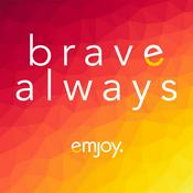 Podcast Brave Always