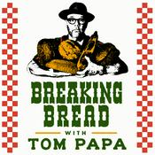 Podcast Breaking Bread with Tom Papa