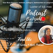 Podcast BreInzicht - Frisse blik op Busy Brains