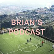 Podcast BRIAN’S PODCAST