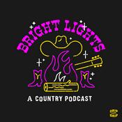 Podcast Bright Lights - A Country Podcast
