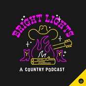 Podcast Bright Lights - A Country Podcast