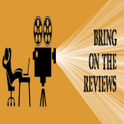 Podcast Bring On The Reviews Podcast