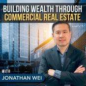 Podcast Building Wealth Through Commercial Real Estate